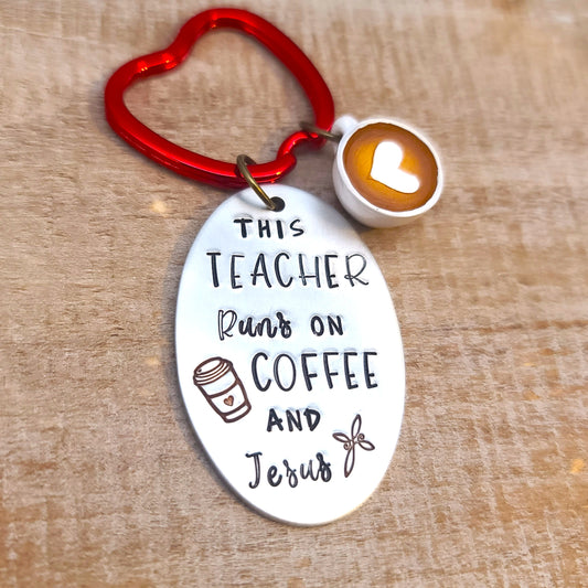 Teacher Keychain "Runs on Coffee and Jesus"